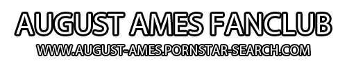 August Ames Porn Star Fanclub